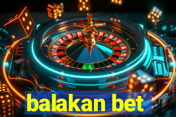 balakan bet